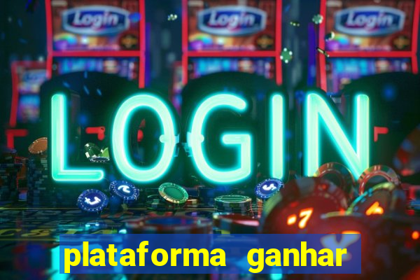 plataforma ganhar dinheiro jogando